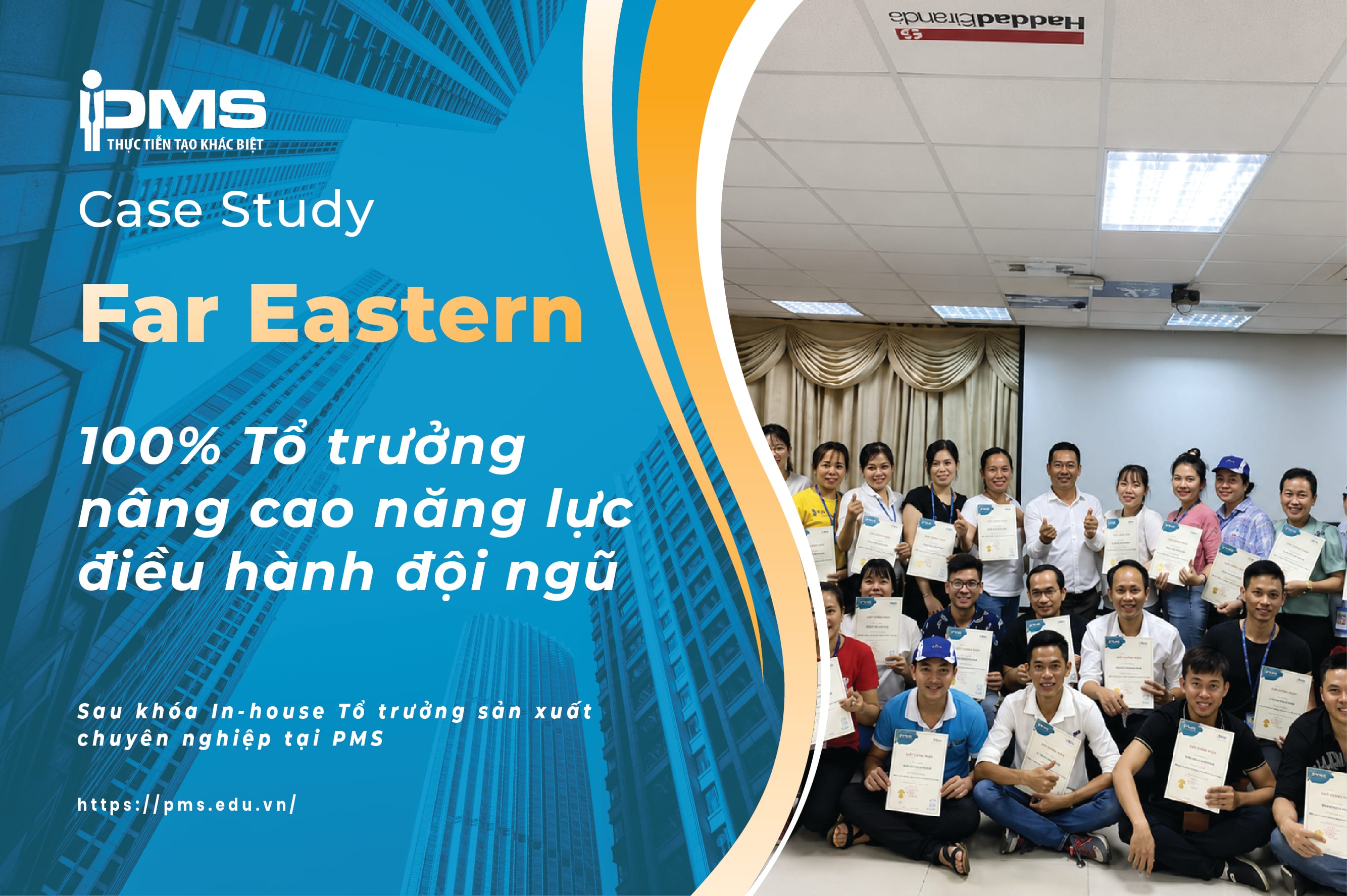 [In-house] Khóa đào tạo tổ trưởng sản xuất chuyên nghiệp tại FAR EASTERN