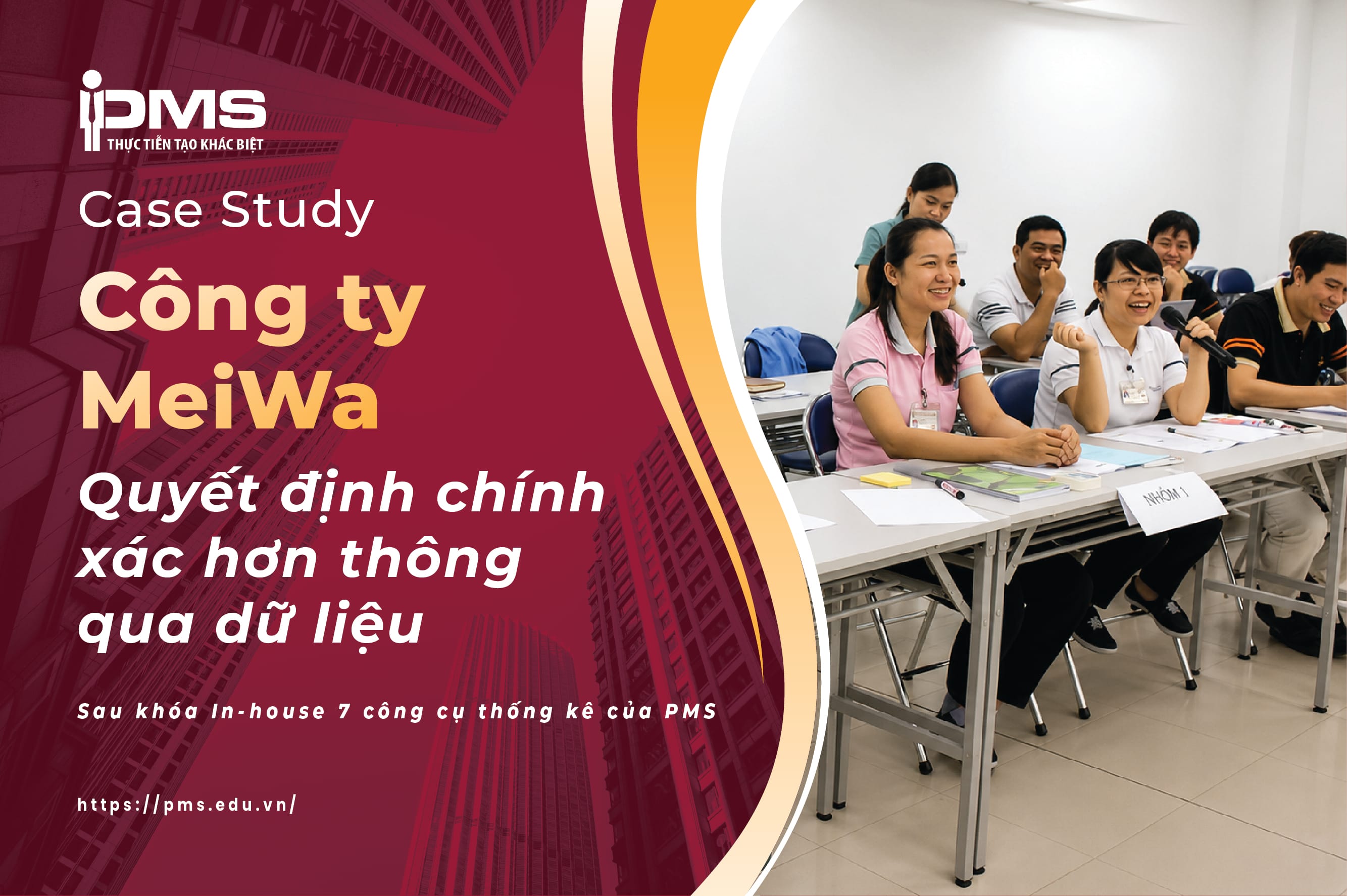 [In-house] Hoạt động tại khóa học ứng dụng 7 công cụ thống kê tại Công ty MeiWa