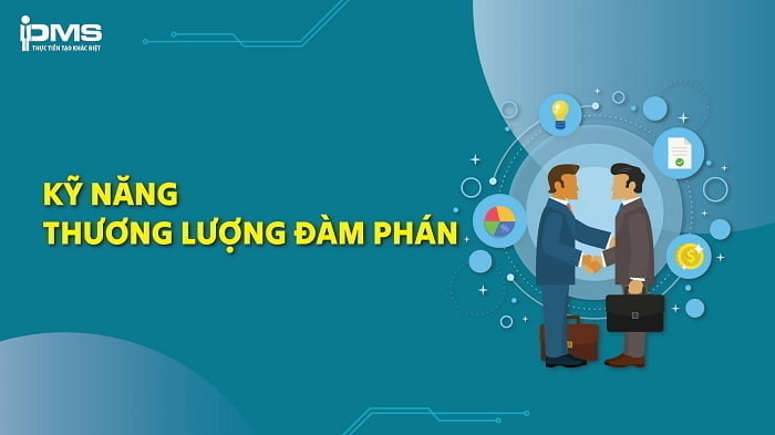 Kỹ năng đàm phán là gì? 13 nguyên tắc cần nắm trên bàn đàm phán