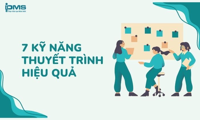 Kỹ năng thuyết trình là gì? 10 cách thuyết trình trước đám đông hiệu quả