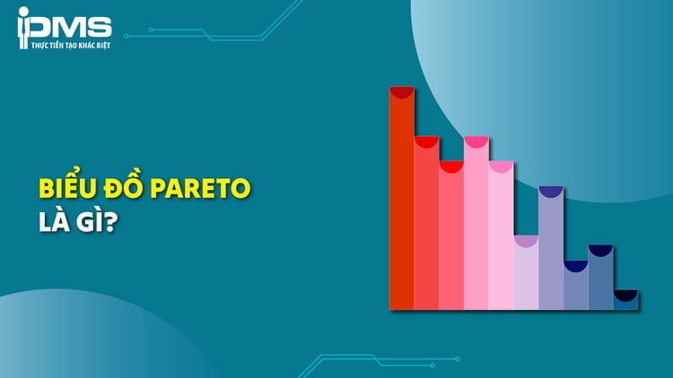 Biểu đồ Pareto là gì? Giải thích thành phần và cách vẽ Pareto Chart