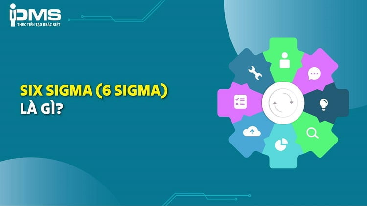 Six Sigma là gì? Công thức tính và các bước áp dụng 6 Sigma