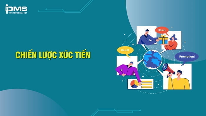 Chiến lược xúc tiến là gì? Top 6 chiến lược xúc tiến trong Marketing
