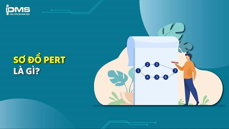 Sơ đồ PERT là gì? Nguyên tắc và hướng dẫn cách vẽ PERT Chart