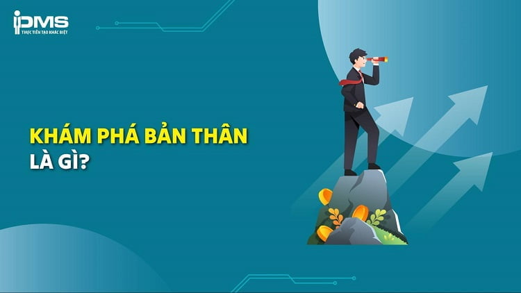 Khám phá bản thân là gì? 8 cách giúp bạn có cái nhìn toàn diện về bản thân