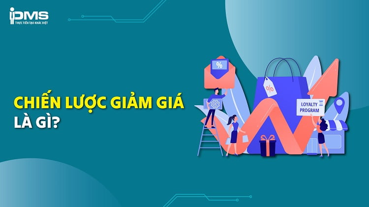 Top 8 chiến lược giảm giá sản phẩm hiệu quả cho khách hàng