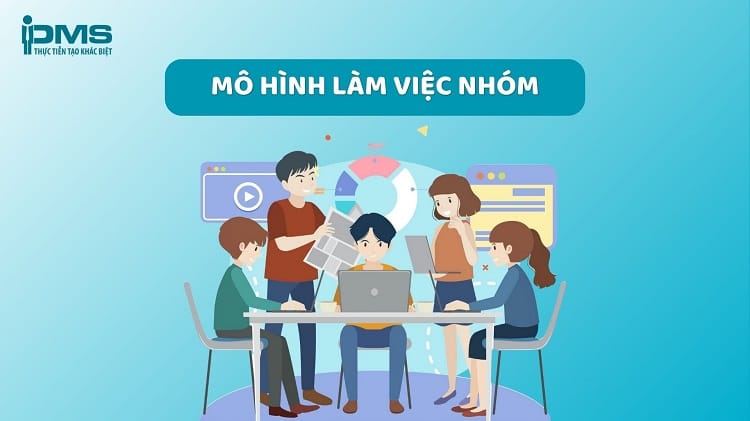 Top 12 mô hình làm việc nhóm phổ biến: Nên chọn loại nào tốt?