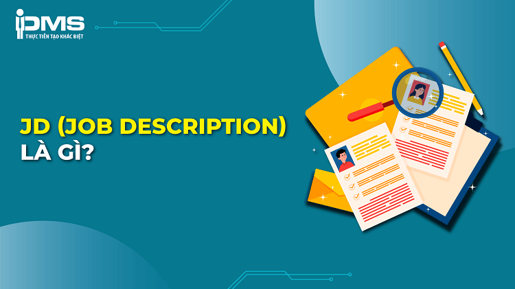 [Tải Ngay] 50+ Mẫu Job Description chuẩn thu hút ứng viên