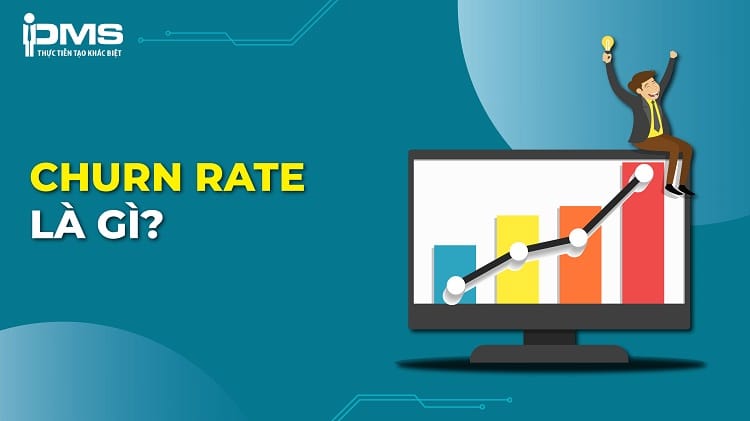 Churn Rate là gì? Cách tính và 4 bí quyết giảm tỷ lệ Churn Rate hiệu quả