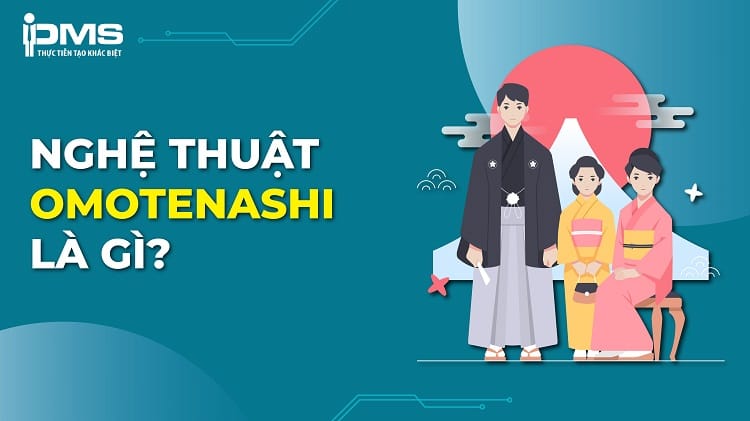 Omotenashi – Nghệ thuật thấu hiểu khách hàng của người Nhật