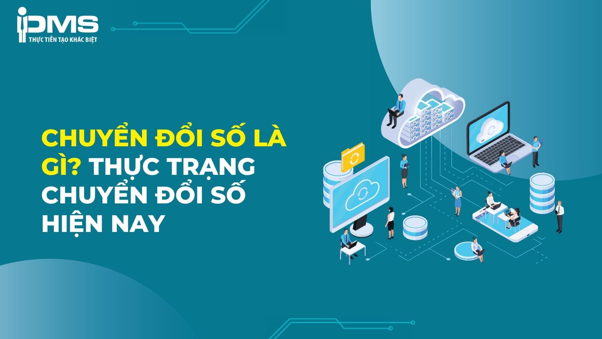 Chuyển đổi số là gì? Lợi ích và cách thực hiện